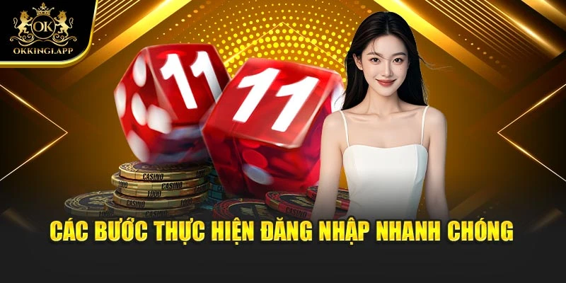 Các bước thực hiện đăng nhập nhanh chóng